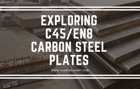 Exploring C45/EN8 Carbon Steel Plates: Applications, Properties, and Benefits