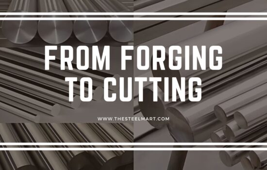 From Forging to Cutting: Behind the Scenes of Steel Mart’s Precision Supply Chain