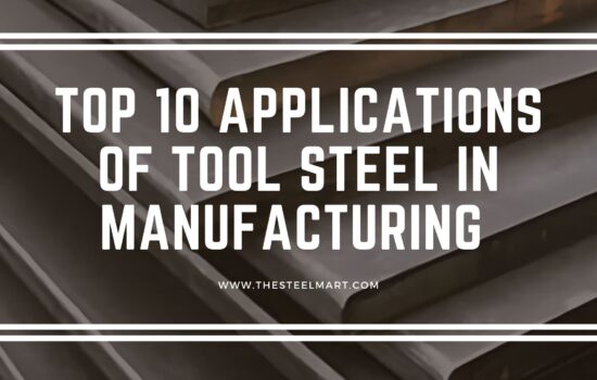 Top 10 Applications of Tool Steel in Manufacturing & Engineering
